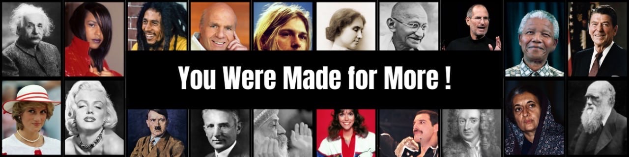 You were made for more — a collage of notable figures from history